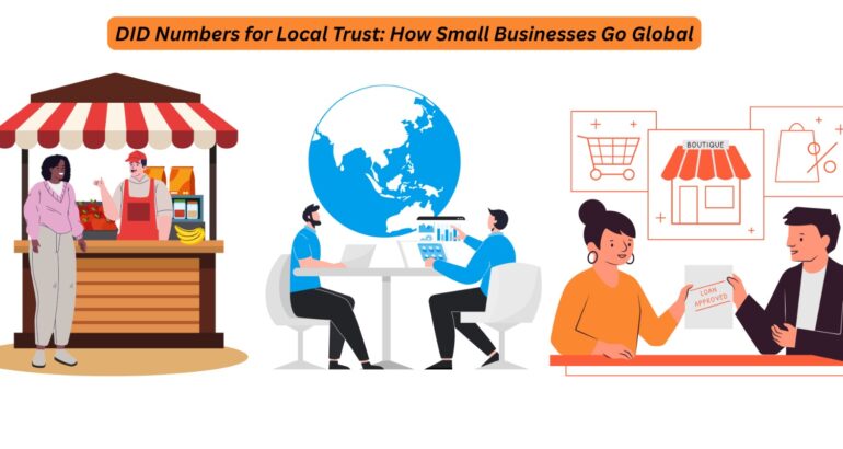 DID Numbers for Local Trust: How Small Businesses Go Global