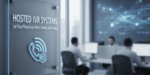 Hosted IVR system dashboard showing automated call routing, voice menu options, and cloud-based phone management for businesses.”